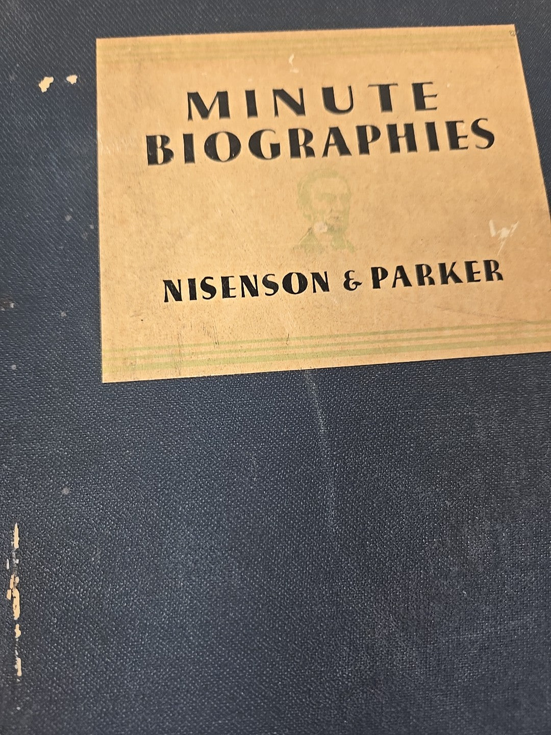 Minute Biographies Nisenson & Parker Illustrated Hardcover 1931 Grossly & Dunlap