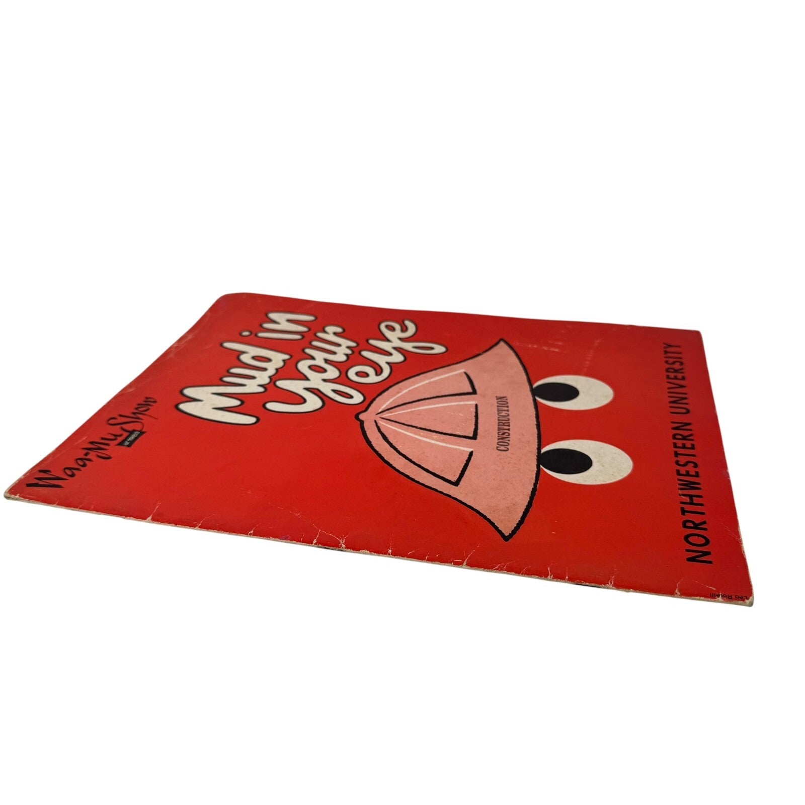 Northwestern University Waa-Mu Show of 1963 Mud in Your Eye Program & Music Book