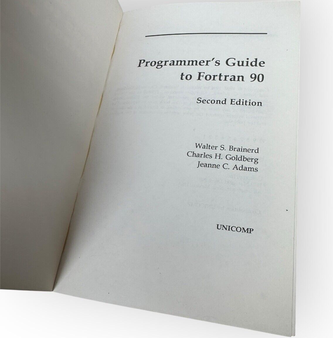 Programmer's Guide to Fortran 90 Paperback Brainerd, Walter S. Goldberg 2nd Ed