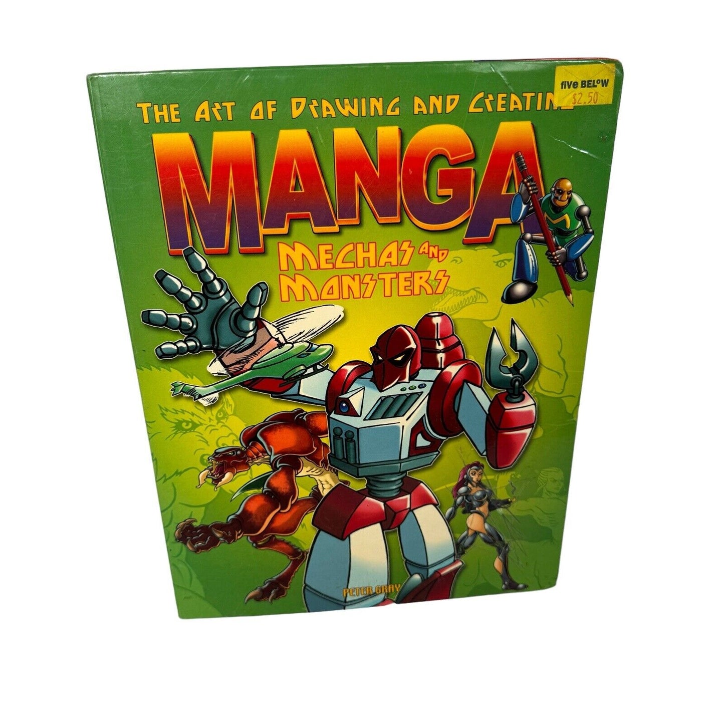 THE ART OF DRAWING AND CREATING MANGA, Mechas and Monsters Book The Fast Free