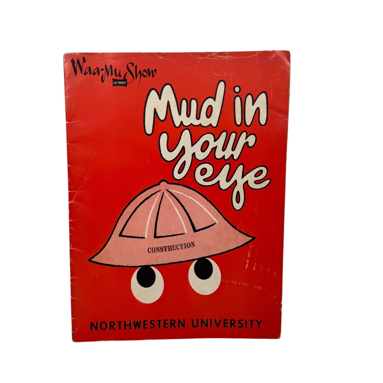 Northwestern University Waa-Mu Show of 1963 Mud in Your Eye Program & Music Book