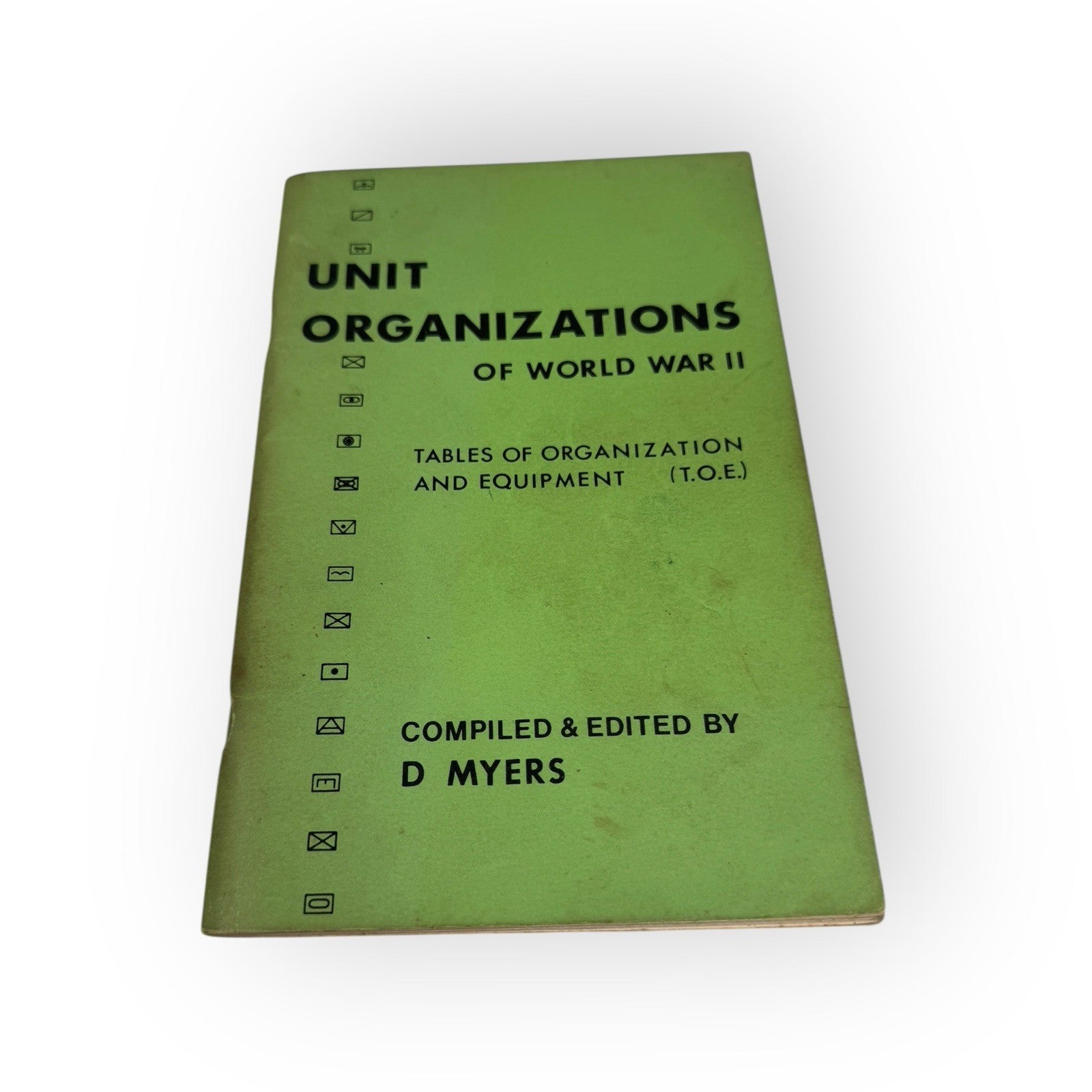 Unit Organizations of World War II Edited by D Myers 1975 Wargaming Book