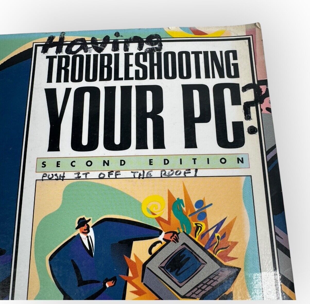 Troubleshooting Your PC Second Edition W/ 3.5 inch Disk