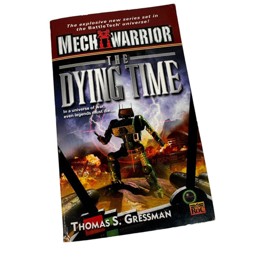 The Dying Time Mechwarrior Paperback Novel First Printing by Thomas Gressman RoC