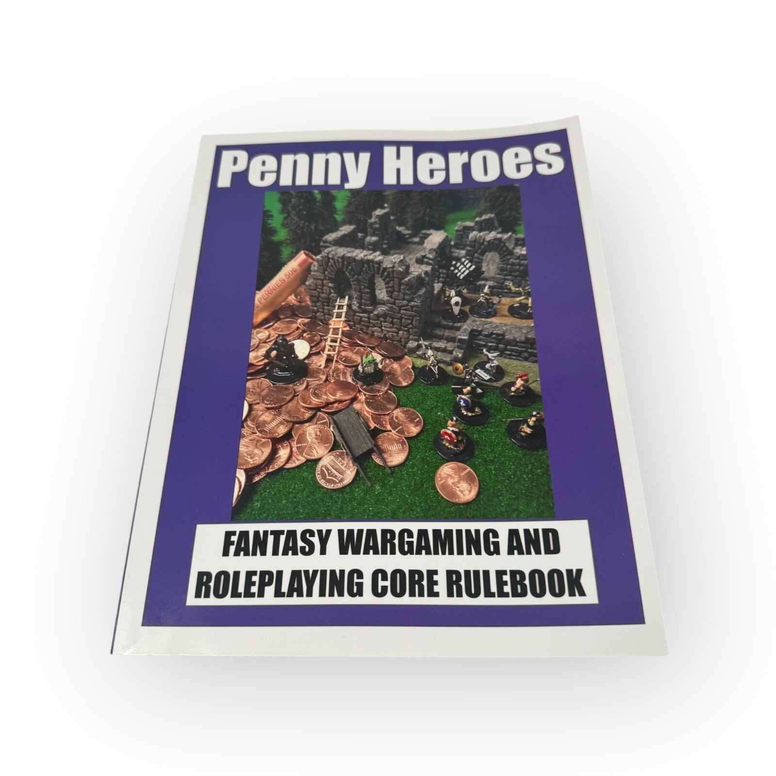 Penny Heroes Fantasy Wargaming and Roleplaying Core Rulebook Kickstarter RPG