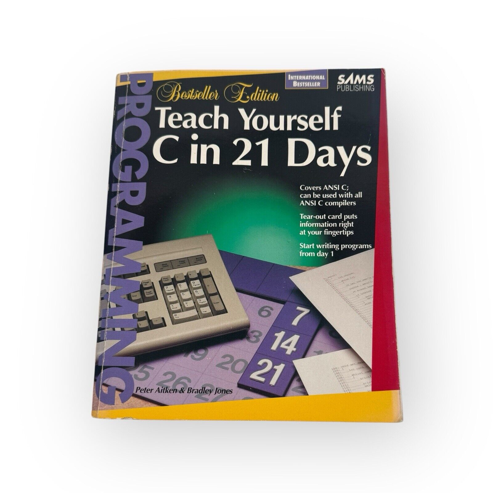 SAMS Teach Yourself C In 21 Days Second Edition Peter Aitken & Bradley Jones