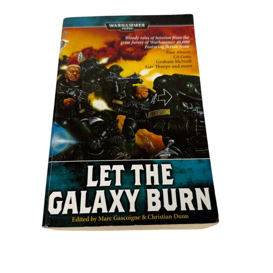 Let the Galaxy Burn by Marc Gascoigne and Christian Dunn (2008, Trade Paperback)